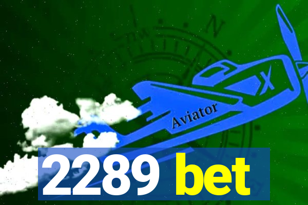 2289 bet